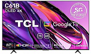 טלוויזיה "65 QLED 4K טיסיאל TCL דגם 65C61B טלוויזיה "65 QLED 4K טיסיאל TCL דגם 65C61B